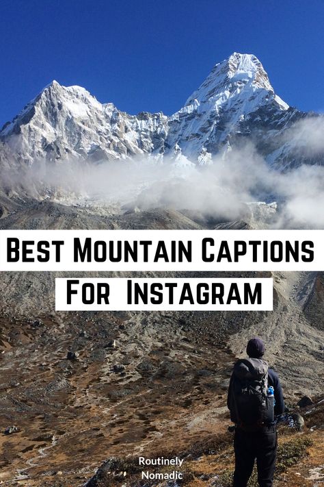 Mountain Friends Quotes, Ig Mountain Captions, Travel Captions Mountains, Insta Captions For Beautiful View, Mountain Short Caption, Caption For Travel Pictures Mountain, Caption On Mountains View, Captions For Scenic Pictures, Quotes About Hiking Mountains