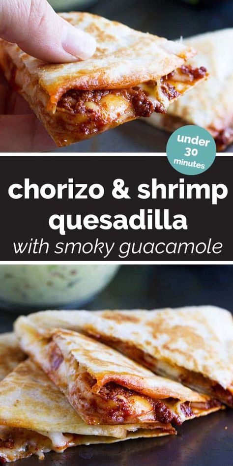 Get out of your quesadilla rut with this Shrimp Quesadilla with Chorizo, served with a smoky guacamole. There is so much flavor and the guacamole takes it over the top! Shrimp Chorizo, Shrimp Quesadilla, Chorizo Recipes, Quesadilla Recipes, Latin Food, Vegetable Salad, Quesadillas, Mexican Dishes, Over The Top