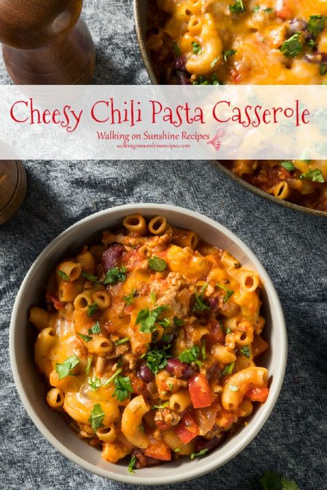 One Pot Casserole, Recipes Using Hamburger, Cheesy Chili, Chili Pasta, Pasta Casserole Recipes, Walking On Sunshine, Pasta Casserole, Recipes Casserole, Easy Meal Plans