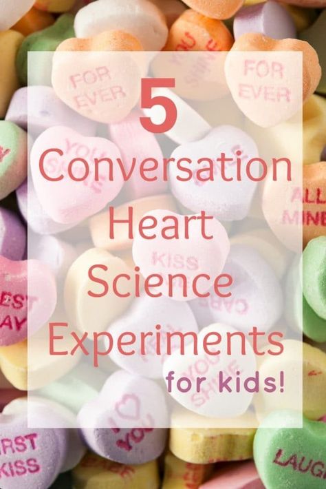 Conversation Heart Science Experiments for kids and teachers for Valentine's Day Candy Heart Experiment, Science Experiments For Teens, Heart Experiment, Conversation Hearts Activities, Valentine Science Experiments, Conversation Hearts Crafts, Valentine Stem, Heart Science, Candy Experiments