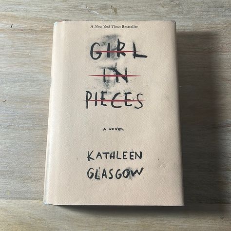 Girl in Pieces- Kathleen Glasgow Kathleen Glasgow, Girl In Pieces, Book Worm, I Love Books, Barnes And Noble, Making Friends, Love Book, Book Nerd, Glasgow