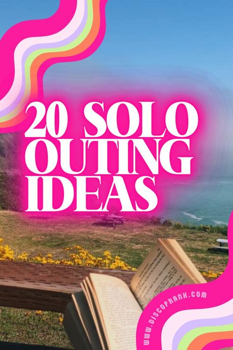 Solo Things To Do In Summer, Summer Activities To Do Alone, Solo Weekend Ideas, Solo Adventure Ideas, Solo Retreat Ideas, Where To Go When Bored, Solo Day Ideas, Things To Do Alone In Summer, Things To Do Alone Outside