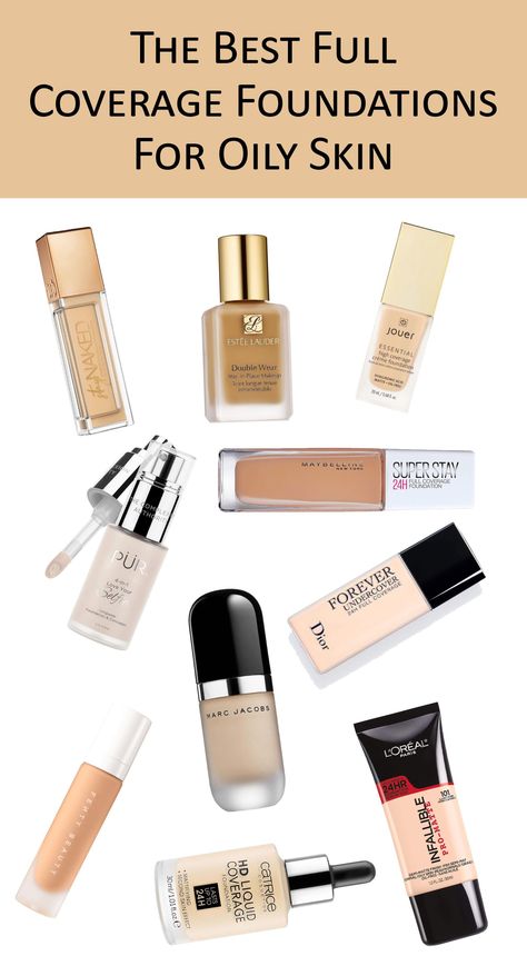 Oily Skin Foundation Best, Foundations For Oily Skin, Best Full Coverage Foundation, Oily Skin Routine, Best Foundation For Oily Skin, Oily Skin Makeup, Lotion For Oily Skin, The Best Foundation, Foundation For Oily Skin