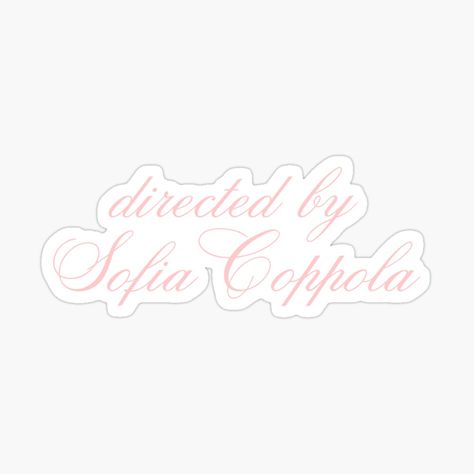 Sofia Coppola Poster, Sofia Coppola Wallpaper, Sofia Coppola Aesthetic, Directed By Sofia Coppola, Fashion Stickers, Directed By, Kindle Paperwhite Case, Bedroom Wall Collage, Cute Laptop Wallpaper