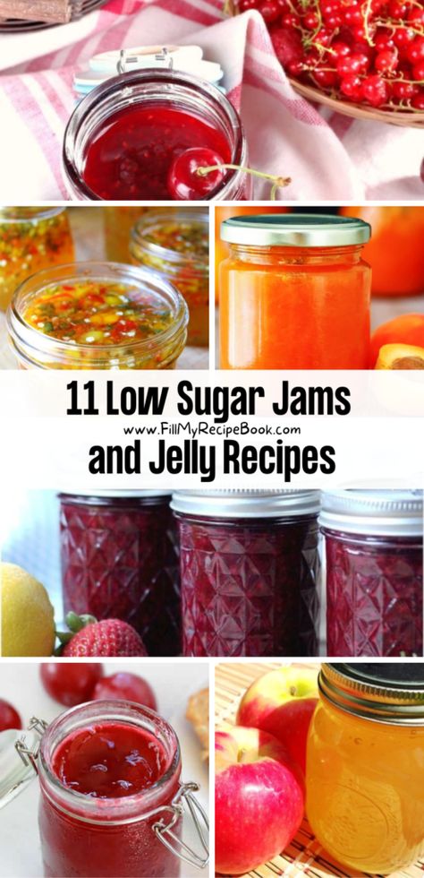 11 Low Sugar Jams and Jelly Recipes - Fill My Recipe Book Keto Jams And Jellies, Sugar Free Jams And Jellies, Sugar Free Canning Recipes, Sugar Free Jelly Recipes For Canning, Sugar Free Jam Recipes For Canning, Healthy Jelly Recipes, Jams And Jelly Recipes, Sugar Free Freezer Jam, Low Sugar Strawberry Jam Recipe