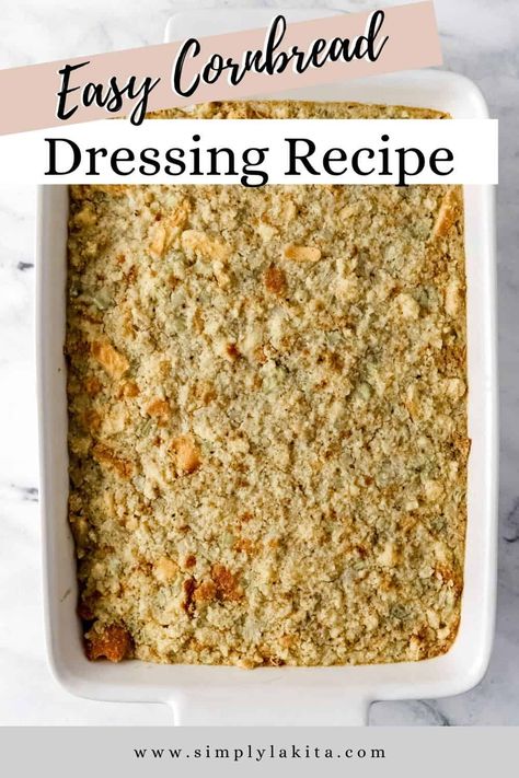 Easy Cornbread Dressing makes the perfect side dish for the Thanksgiving table and any holiday dinner. It’s simple to make with homemade cornbread, rubbed sage, butter, onion, celery, and cream of chicken soup. simplylakita.com #cornbreaddressing Make Ahead Cornbread Dressing, Moist Dressing Recipes Thanksgiving, Cornbread For Dressing, Old Fashion Cornbread Dressing, Soulfood Recipes, Easy Cornbread Dressing, Harvest Menu, Old Fashioned Cornbread Dressing, Soul Food Cornbread Dressing