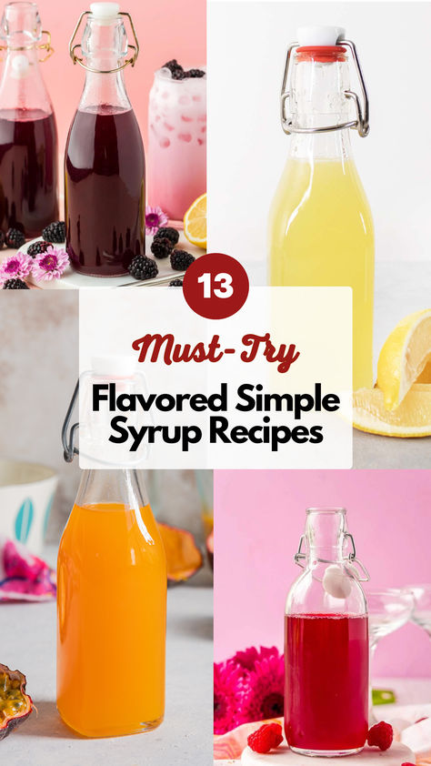 Flavored Simple Syrup Recipes Diy Drink Syrup Recipes, Easy Simple Syrup Recipe, Fruit Simple Syrup, Simply Syrup Recipe For Drinks, Apple Simple Syrup Recipe, Diy Simple Syrup Cocktails, Fruit Syrups For Drinks, Syrup Recipes For Drinks, Flavored Syrups For Drinks