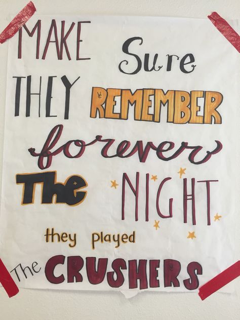 Make sure they remember forever, the night they played the crushers❤️ big game 2014 Football Posters For Locker Room, Encouraging Football Posters, Spirit Posters Highschool, Playoff Posters, Playoff Football Signs, Soccer Signs, High School Football Posters, Cheerleading Signs, Locker Room Decorations