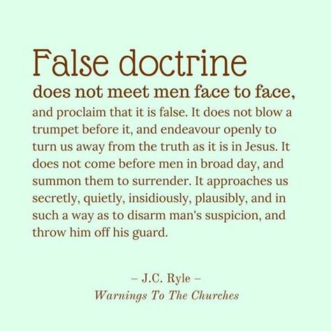 False Doctrine Quotes, Bible Relationship, Discernment Quotes, False Doctrine, Theology Quotes, False Teachers, Water Artwork, Encouragement Quotes Christian, Excellence Quotes