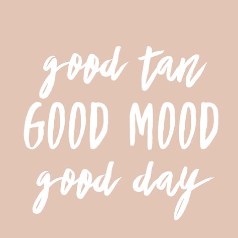 Good vibes 💫 Saturday Tanning Quotes, Tanned Quotes Summer, Thursday Spray Tan Quotes, Sunday Spray Tan Quotes, Tanning Quotes Funny, Glow Quotes, Spray Tan Quotes Glow, Sunbed Tanning, Airbrush Tanning Business