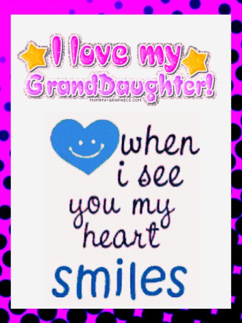 Granddaughter Quotes First, Love My Grandaughter Quotes, Grandaughter Quotes Granddaughters Love You, Grand Daughter Quotes I Love, I Love You Granddaughter, Love You Granddaughter, Grand Daughter Quotes Granddaughters, Goodnight Granddaughter, Love Granddaughter Quotes