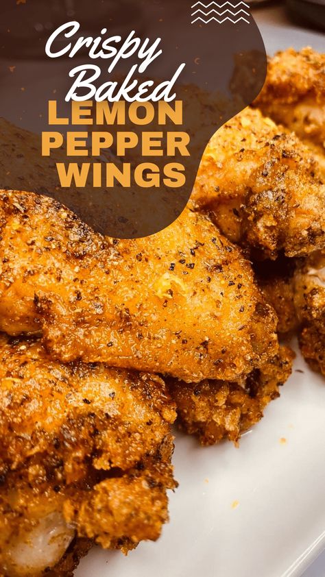 Crispy Baked Lemon Pepper Wings - Appetizers & Entrees Lemon Pepper Wings Baked, Wings Appetizers, Baked Lemon Pepper Wings, Lemon Pepper Chicken Wings Recipe, Entrees Recipes, Wings Recipe Baked, Baked Lemon Pepper Chicken, Lemon Pepper Chicken Wings, Wing Sauce Recipes