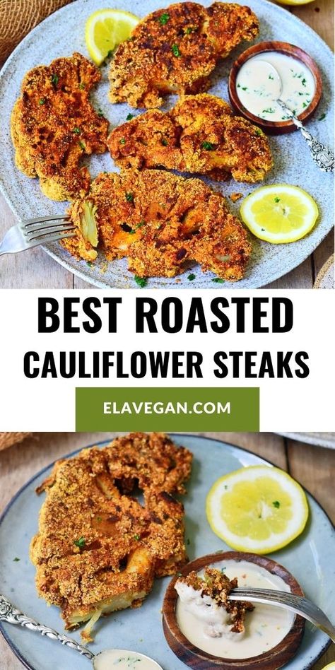 Ella Vegan, Cauliflower Steaks Recipes, Tahini Dip, Roasted Cauliflower Steaks, Oven Roasted Cauliflower, Roasted Cauliflower Recipes, Cauliflower Steaks, Vegan Cauliflower, Healthy Side