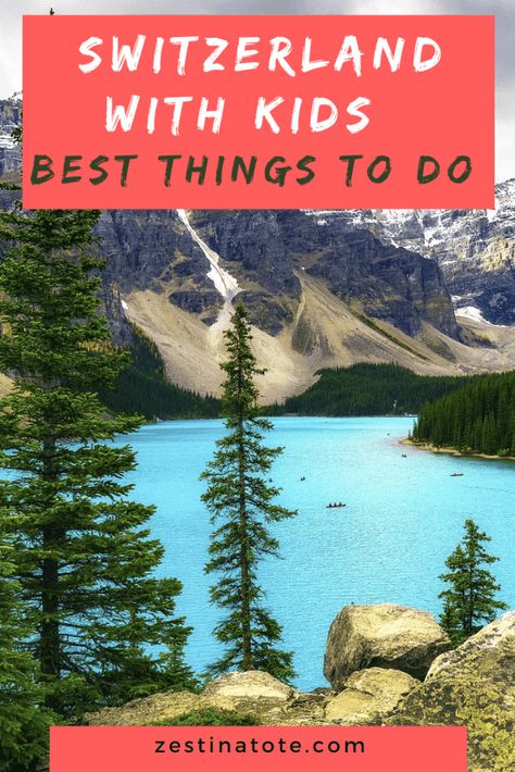 Switzerland with kids: Family Friendly Things to Do in Switzerland | Zest In A Tote Switzerland With Kids, Things To Do In Switzerland, Holiday Tips, Best Weekend Getaways, Europe Bucket List, Visit Switzerland, Europe Itineraries, Travel Comfort, Winter Destinations