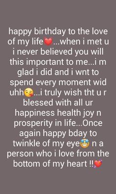 Birthday Of My Love, Birthday Wish Love Of My Life, Happy Bday My Love Images, Hbd To Love, Birthday Wishes For My Love Heart, Happy Birthday Quotes For Crush, Happy Birthday Wishes Love Heart, Birthday Message For Love Of My Life, Birthday Wishes For A Husband Love You