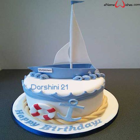 Best Sailing Boat Birthday Name Cake - eNameWishes Sailing Cake For Men, Cake Boat Birthday, Sailing Cake Ideas, Sailing Theme Cake, Sailing Boat Cake Ideas, Sailing Birthday Cake, Sailboat Cake Ideas, Boat Cakes For Men, Boat Cake Ideas