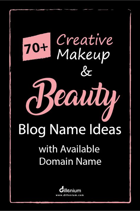 Beauty blog name ideas with domain name Makeup Pages Names Ideas, Beauty Blog Name Ideas, Beauty Name Ideas, Makeup Business Names, Blog Name Ideas, Store Names Ideas, Spiritual Names, Domain Name Ideas, Unique Business Names