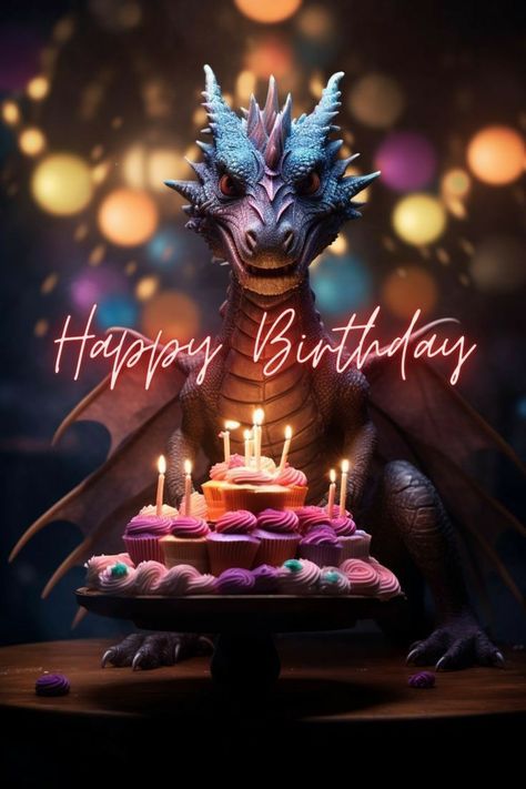 Happy Bday Man, Happy Birthday Dragon, Happy Bday Wishes, Birthday Greeting Message, Happy Birthday Animals, Happy Birthday Babe, Happy Birthday Cat, Happy Birthday Kids, Birthday Card Sayings