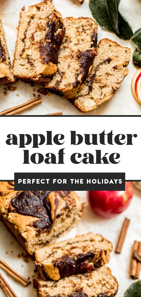 Apple Bread With Apple Butter, Apple Butter Loaf Cake, Apple Butter Loaf, Butter Loaf Cake Recipe, Recipes Using Apple Butter, Apple Butter Bread Recipe, Butter Loaf Cake, Apple Butter Bread, Apple Butter Cake