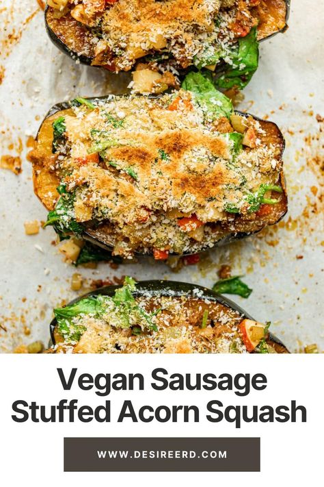 Vegan Sausage Stuffed Acorn Squash Vegan Acorn Squash Recipes, Vegan Main Dish, Sausage Stuffed Acorn Squash, Eat More Plants, Stuffed Acorn Squash, Freezer Friendly Meals, Acorn Squash Recipes, Wrote A Book, Vegan Sausage