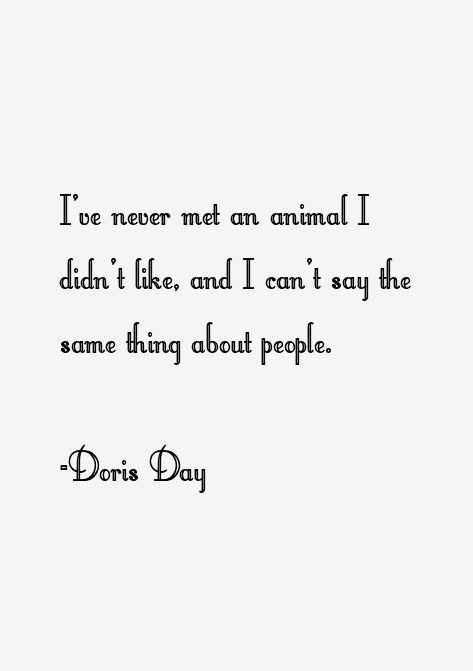 Funny Animals Quotes, Animal Lover Quotes, Animals Quotes, Touch Your Heart, Animals Crossing, Doris Day, Best Nature, Quotes Words, About People