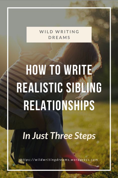 I haven’t read a lot of novels with many sibling relationships in them, but I can seriously enjoy them when they’re pulled off really well! #writing #WritingHelp #siblings #WritingSiblings #WildWritingDreams Writing Siblings Relationships, How To Write Realistic Siblings, Writing Sibling Relationships, How To Write Siblings, Sibling Writing Prompts, Writing Siblings, Relationship Writing, Different Ways To Write, Writing Dreams