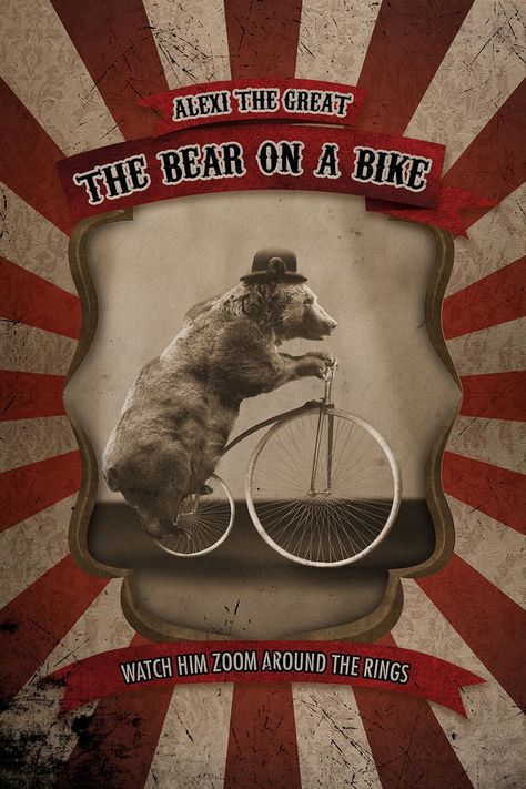 Digital Downloadable Posters - Alexi the Great - The Bear on a Bike Scary Circus, Haunted Circus, Circus Background, Circus Illustration, Circus Crafts, Vintage Circus Posters, Backgrounds Vintage, Circus Aesthetic, Halloween Circus