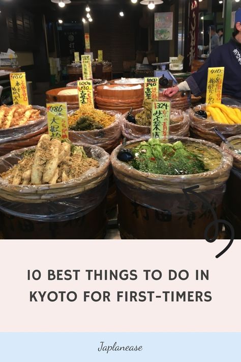 10 Best Things to do in Kyoto for First-Timers Must Do In Kyoto, Kyoto Itinerary 1 Day, Kyoto Itinerary 3 Days, Kyoto Places To Visit, Day Trips From Kyoto, Japan Places To Visit, Kyoto Temple, Kyoto Itinerary, Japan Travel Destinations