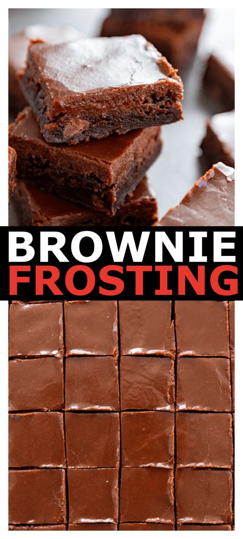 Best Ever Brownie Frosting Brownies With Buttercream Frosting, Brownie Frosting Easy, Brownie Glaze, Icing For Brownies, Brownie Icing, Best Ever Brownies, Easy Brownie, Brownie Frosting, Best Chocolate Desserts