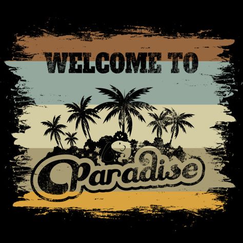 Welcome To Paradise, Mens Long Sleeve Tee, Men's Tank, Long Sleeve Tee, Pullover Hoodie, Paradise, Long Sleeve Tees, Crew Neck, Human