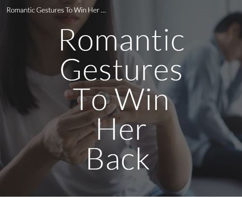 You CAN Get Her Back If You Know Romantic Gestures To Win Her Back. This is a very important ‘but'.... if you're serious about rebuilding your relationship and getting back together with your ex, you MUST read this article to the end. Learn more at https://sites.google.com/view/romantic-gestures-win-her-back/ Win Her Back, Reverse Psychology, Get Her Back, My Gf, Getting Him Back, Romantic Gestures, Getting Back Together, Back Together, Fall For You