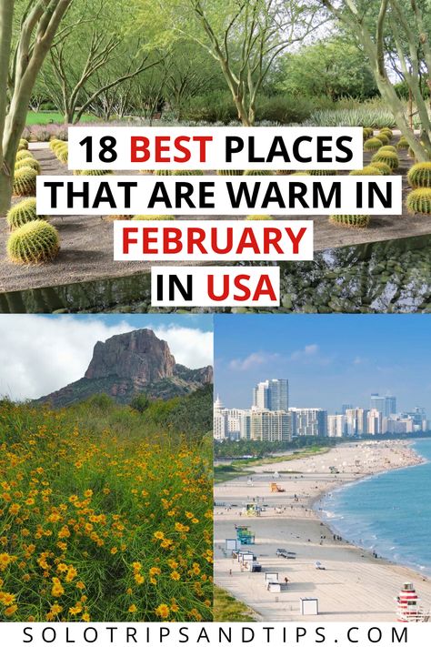 18 Best places that are warm in February in USA, including Palm Springs, Big Bend, and Miami. Arizona In February, California In February, Travel In February, Usa Destinations, Us Road Trip, Usa Travel Guide, Winter Getaway, Us National Parks, United States Travel