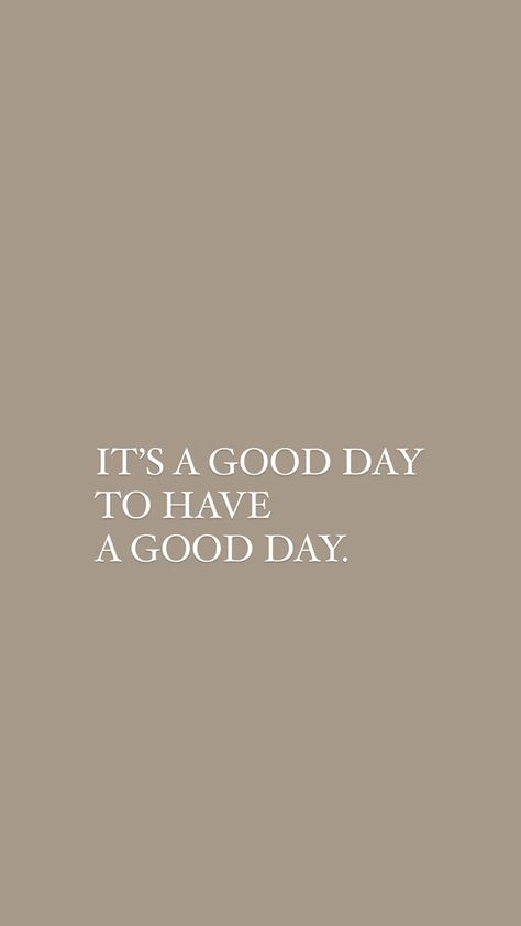 It’s A Good Week To Have A Good Week, Its A Good Day For A Good Day Quote, Good Day Start Quotes, Have A Good Day Story Instagram, Its A Good Day Quotes, It’s A Good Day To Have A Good Day Wallpaper, It’s Gonna Be A Good Day, It’s A Great Day To Have A Great Day, It’s Going To Be A Good Day