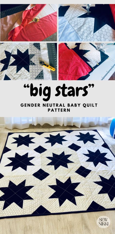 Big Stars gender neutral baby quilt patterns by Sew Nikki (Pinterest) Small Sewing Space, Gender Neutral Baby Quilt, Basting A Quilt, Neutral Baby Quilt, Neutral Quilt, Stars Quilt, Machine Quilting Patterns, Baby Quilt Pattern, Crochet Pillow Cover