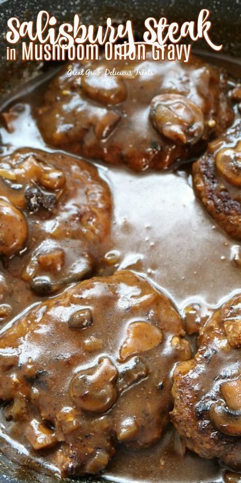 Mushroom Onion Gravy, Salisbury Steaks, Hamburger Steaks, Beef Steak Recipes, Salisbury Steak Recipes, Onion Gravy, Skillet Dinners, Mushroom Gravy, Salisbury Steak