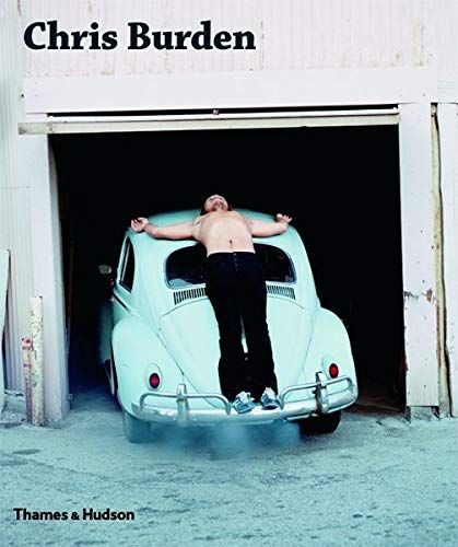 9780500976685: Chris Burden. Coordinated by Fred Hoffmann in Association with the Gagosian Gallery - AbeBooks - Hoffmann, Fred: 0500976686 Chris Burden, Anti Intellectualism, Maggie Nelson, Yale School Of Art, Bad Boyfriend, Gagosian Gallery, Marina Abramovic, Venice Biennale, Performance Artist