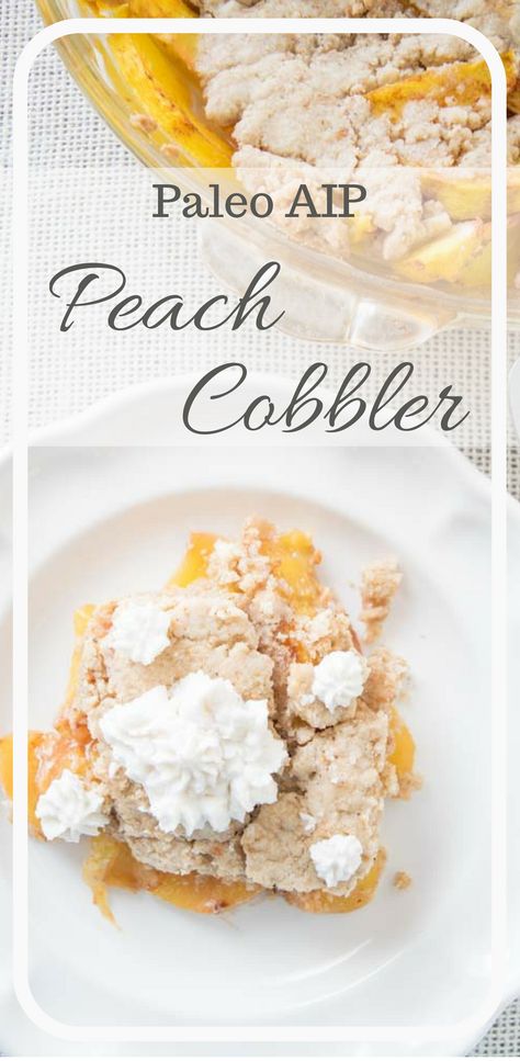 aip peach cobbler Paleo Peach Cobbler, Aip Baking, Autoimmune Paleo Diet, Autoimmune Paleo Recipes, Aip Paleo Recipes, Aip Desserts, Cake Mug, Paleo Recipes Dessert, Paleo Sweets