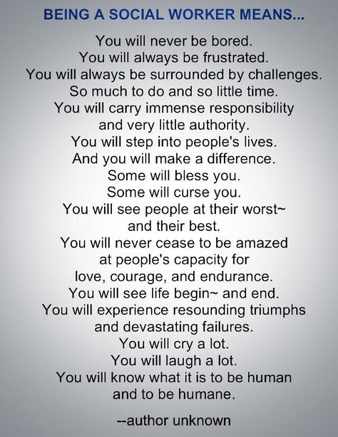 Being a Social Worker means... Social Worker Quotes, Social Worker Month, Social Work Quotes, Social Worker Appreciation, Social Work Month, Dealing With Frustration, Community Health Worker, Social Work Practice, Social Work Humor