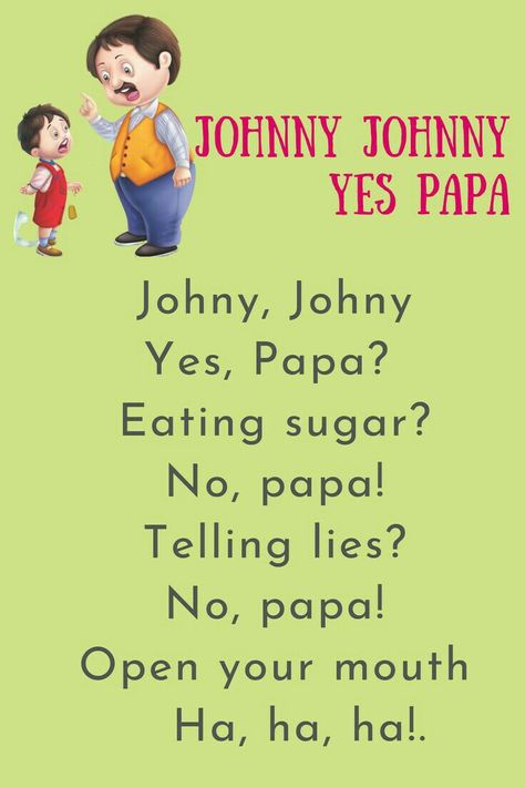 Johnny Johnny Yes Papa, Rhyming Poems For Kids, Nursery Rhymes Poems, English Poems For Kids, Rhymes Lyrics, Nursery Rhymes Lyrics, English Rhymes, Nursery Rhymes Preschool, English Nursery