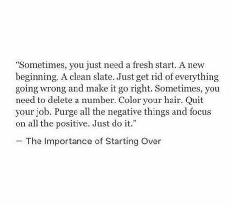 The importance of starting over Starting Over In A New City Quotes, Quotes About Starting Over My Life, Quotes On Moving To A New City, Job Quitting Quotes, Starting Again Quotes, Starting Over Aesthetic, Quotes About Starting Over, Starting A New Job Quotes, Starting Over In Life