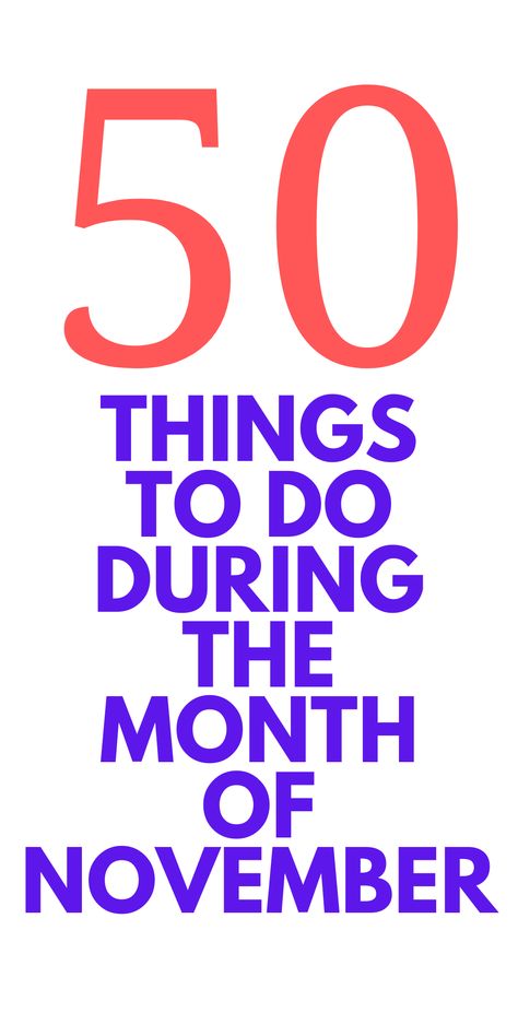 50 Things To Do in November - Looking for activities to do with your family in November? Here are some for you to check out and do as a family. What To Do In November, November Fun Activities, November Ideas For Seniors, Fun Things To Do In November, November Things To Do, November Activities For Adults, November Family Activities, Things To Do For Thanksgiving, November Activities For Seniors