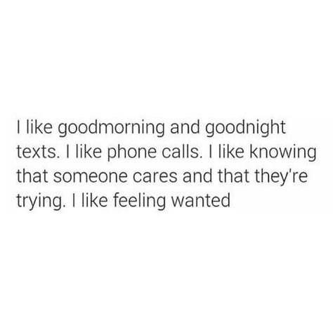 feeling wanted ... Quotes Boyfriend, Goodnight Texts, Phone Call Quotes, Love Quotes Tumblr, Lesbian Quotes, Feeling Wanted, Super Quotes, Ideas Quotes, Trendy Quotes