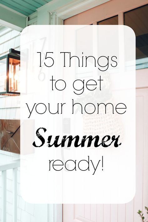 15 Things To Get Your Home Summer Ready! | Nesting With Grace | Stay organized with these simple cleaning tips so you can enjoy more time doing what you love this summer and being outside! #summerliving #cleaning #organization Summer Coffee Table Decor, Summer Diffuser Blends, Cleaning Organization, Summer Prep, Nesting With Grace, Summer Cleaning, Cozy Summer, Summer Tips, Eclectic Cottage