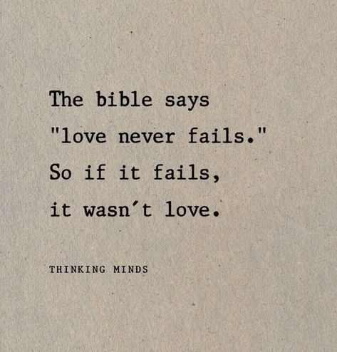 Fail Love Quotes, Love Never Fails So If It Fails It Wasn't Love, Love Never Fails If It Does It Wasnt Love, Quotes Deep Feelings God, Love Never Fails So If It Fails, Love Never Fails Tattoo, Love Fail Quotes, Christen Quotes, Fail Quotes