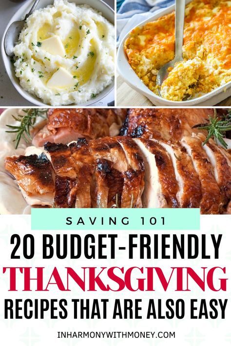 Celebrate Thanksgiving on a budget with this collection of easy Thanksgiving recipes that your whole family will love! Including turkey recipes, corn recipes, mashed potato recipes and more. Easy And Cheap Thanksgiving Recipes, Thanksgiving Menu Small Family, Thanksgiving On A Budget Food, Easy Small Thanksgiving Dinner, Simple Thanksgiving Meals, Semi Homemade Thanksgiving Recipes, Easy Thanksgiving Main Dishes, Thanksgiving Cheap Food, Easy Cheap Thanksgiving Recipes