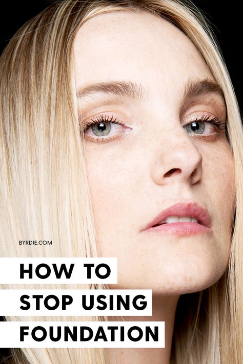 How to stop wearing foundation Stop Wearing Makeup, Best Foundation Makeup, Model Beauty Secrets, Beauty Tips In Hindi, French Beauty Secrets, No Foundation, Natural Beauty Secrets, Celebrity Beauty Secrets, Womens Skin Care