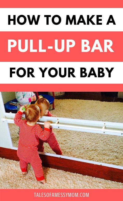 How to Make a DIY Pull-Up Bar for Your Baby - Create a safe place for your mobile baby to develop her standing skills. Your baby can cruise along the rail and play with herself in the mirror. Great for learning through play. #baby #diy #babytips #babyactivities #babyactivity #learningthroughplay #montessori #newmoms Diy Pull Up Bar, Pregnant Tips, Lamaze Classes, Baby Kicking, Pumping Moms, Baby Sleep Problems, Third Baby, Pull Up Bar, After Baby