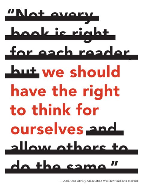 We should have the right to think for ourselves #BannedBooksWeek Banned Book Quotes, Banned Books Week Display, Banning Books, School Library Displays, American Library, Middle School Libraries, Library Book Displays, Library Signs, High School Library