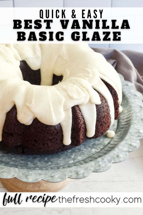 Seriously the easiest, 4 ingredient, 5 minute buttercream glaze. Use vanilla extract or other to customize to the occasion. Perfect for cakes, bundt, quick bread, muffins and cookies. #thefreshcooky #basicvanillaglaze #vanillabutterglaze Bundt Cake Glaze Recipe, Bundt Cake Frosting Recipe, Bundy Cake, Buttercream Glaze, Glazed Icing Recipe, Bundt Cake Glaze, Icing Glaze, Easy Bundt Cake, Butter Glaze