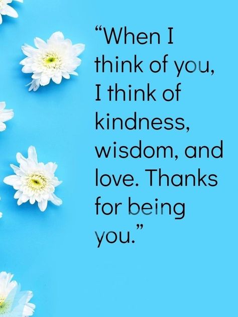 Thank You Quotes For Support Gratitude, Thank You Quotes For Support Being There, Thank You Friendship Quotes, Thank You For Being You Quotes, Thank You For Your Support Quotes, Thinking Of You Quotes For Her, Thank You For Being You, Thinking Of You Quotes Friendship, Supportive Quotes Encouragement